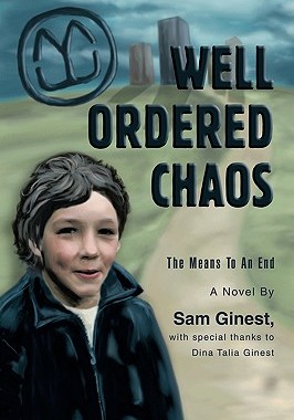 【预售】Well Ordered Chaos: The Means to an End