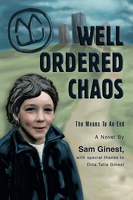【预售】Well Ordered Chaos: The Means to an End