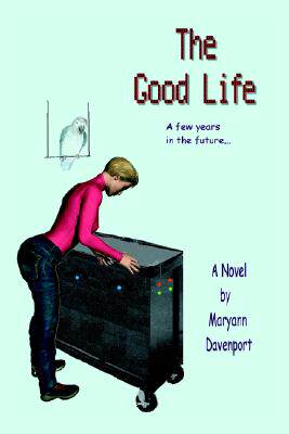 【预售】The Good Life: A Few Years in the Future...