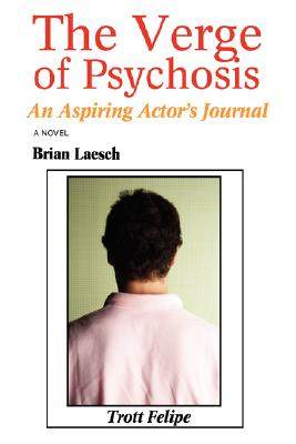 【预售】The Verge of Psychosis: An Aspiring Actor's Journal