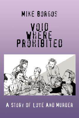 【预售】Void Where Prohibited: A Story of Love and Murder