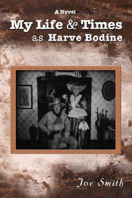 【预售】My Life & Times as Harve Bodine