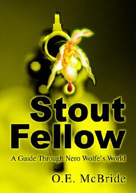 【预售】Stout Fellow: A Guide Through Nero Wolfe's World
