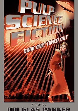【预售】Pulp Science Fiction: Book One: Timed Out