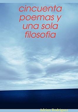 【预售】Cincuenta Poemas y Una Sola Filosofia