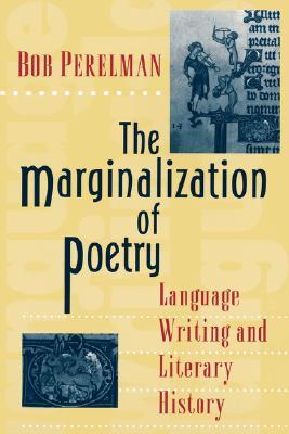 【预售】The Marginalization of Poetry: Language Writing and