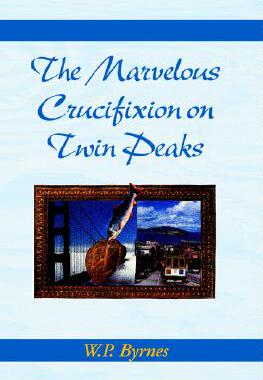 【预售】The Marvelous Crucifixion on Twin Peaks