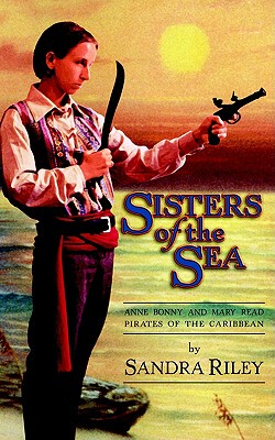 【预售】Sisters of the Sea: Anne Bonny and Mary Read-Pirates