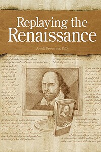 【预售】Replaying the Renaissance: Essays on Shakespeare