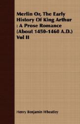 【预售】Merlin Or, the Early History of King Arthur: A Prose