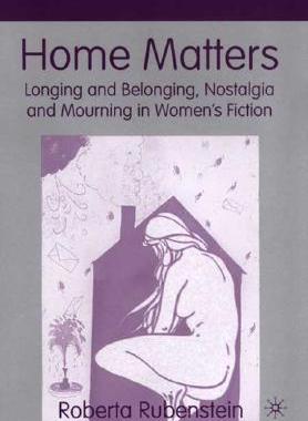 【预售】Home Matters: Longing and Belonging, Nostalgia and