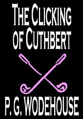 【预售】The Clicking of Cuthbert