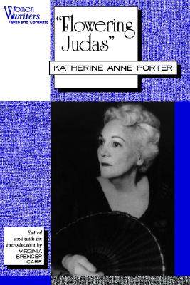 【预售】Flowering Judas': Katherine Anne Porter