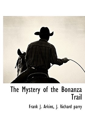 【预售】The Mystery of the Bonanza Trail