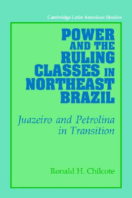 【预售】Power and the Ruling Classes in Northeast Brazil: