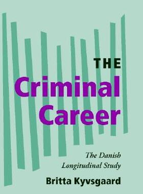 【预售】The Criminal Career: The Danish Longitudinal Study