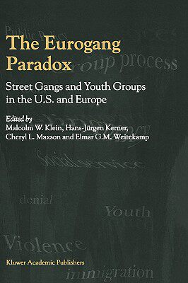 【预售】The Eurogang Paradox: Street Gangs and Youth Groups