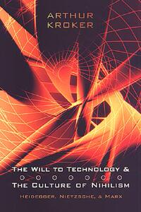 【预售】The Will to Technology and the Culture of Nihilism: