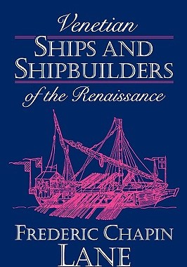 【预售】Venetian Ships and Shipbuilders of the Renaissance
