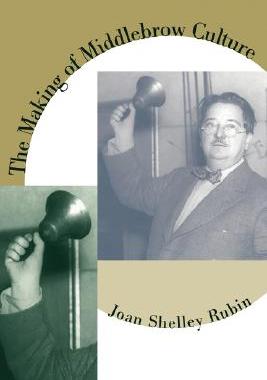 【预售】The Making of Middlebrow Culture