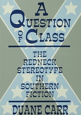 【预售】A Question of Class: The Redneck Stereotype in