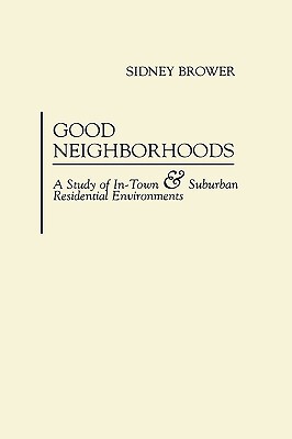 【预售】Good Neighborhoods: A Study of In-Town and Suburban