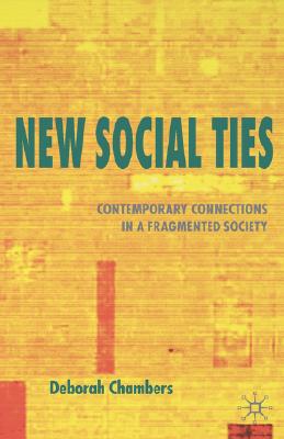 【预售】New Social Ties: Contemporary Connections in a