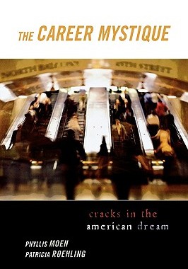 【预售】The Career Mystique: Cracks in the American Dream