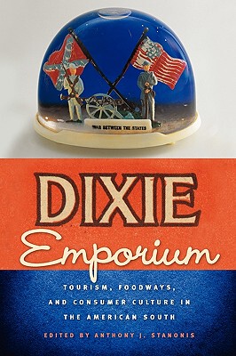 【预售】Dixie Emporium: Tourism, Foodways, and Consumer