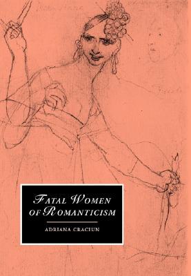 【预售】Fatal Women of Romanticism