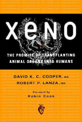 【预售】Xeno: The Promise of Transplanting Animal Organs