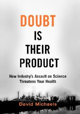 【预售】Doubt Is Their Product: How Industry's Assault on
