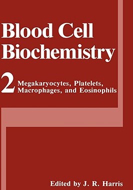 【预售】Blood Cell Biochemistry, Volume 2: Megakaryocytes