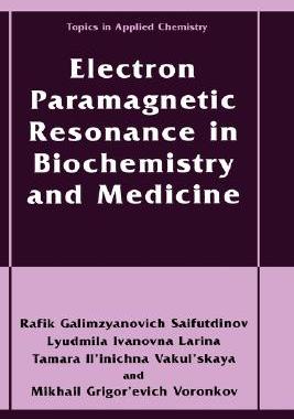 【预售】Electron Paramagnetic Resonance in Biochemistry and