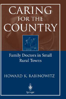 【预售】Caring for the Country: Family Doctors in Small