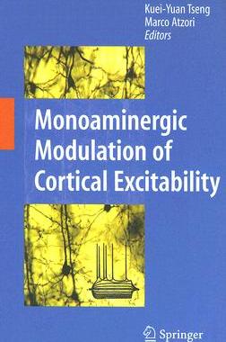 【预售】Monoaminergic Modulation of Cortical Excitability