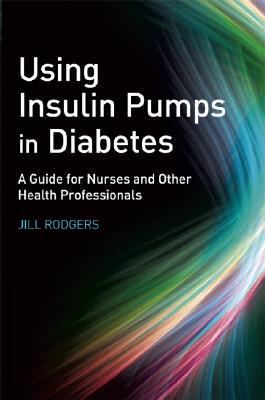 【预售】Using Insulin Pumps In Diabetes - A Guide For Nurses