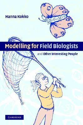 【预售】Modelling for Field Biologists: And Other