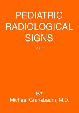【预售】Pediatric Radiological Signs: Volume II