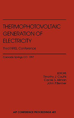【预售】Thermophotovoltaic Generation of Electricity: Fifth