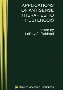 【预售】Applications of Antisense Therapies to Restenosis