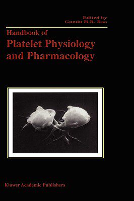 【预售】Handbook of Platelet Physiology and Pharmacology