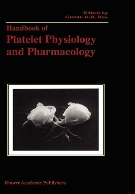 【预售】Handbook of Platelet Physiology and Pharmacology