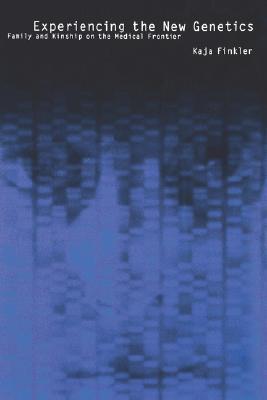 【预售】Experiencing the New Genetics: Family, Kinship, and
