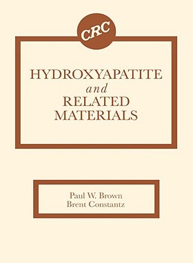 【预售】Hydroxyapatite and Related Materials