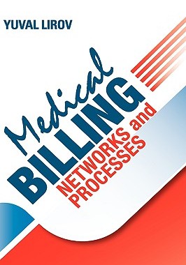 【预售】Medical Billing Networks and Processes: Profitable