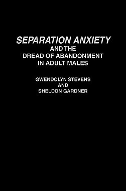 【预售】Separation Anxiety and the Dread of Abandonment in