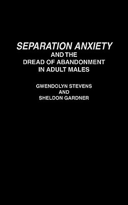 【预售】Separation Anxiety and the Dread of Abandonment in