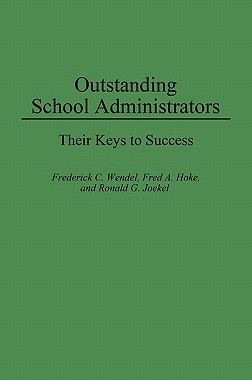 【预售】Outstanding School Administrators: Their Keys to
