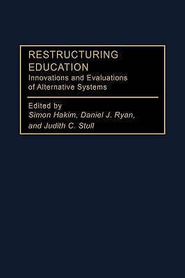 【预售】Restructuring Education: Innovations and Evaluations